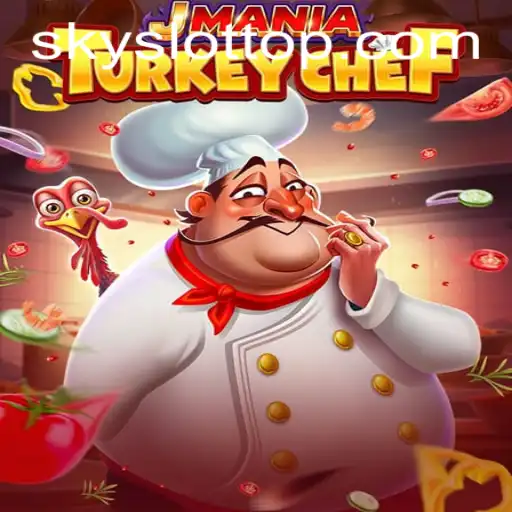 Exploring the Exciting World of JManiaTurkeyChef: A Sky Slot Adventure