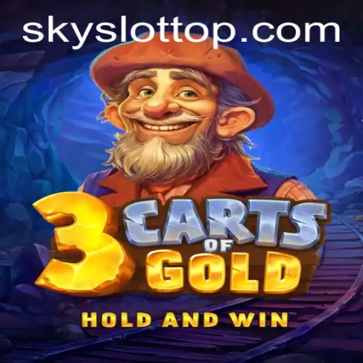 Exploring the Thrilling World of 3cartsOfGold: A SKY SLOT Adventure