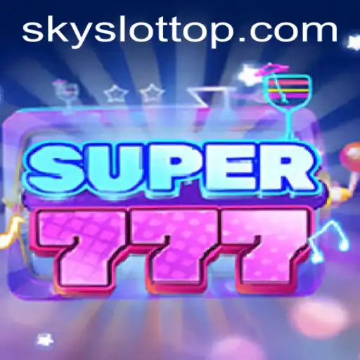 Unveiling the Excitement of Super777 and SKY SLOT